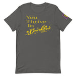 You Thrive In Sparkles T-Shirt