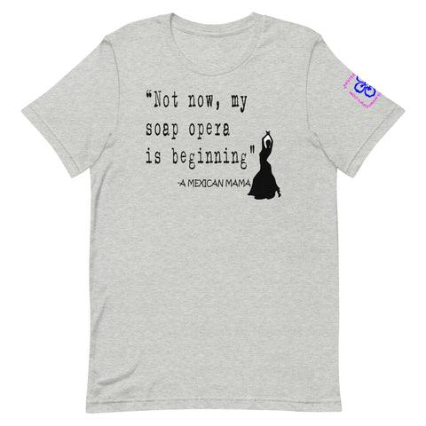 Classic Mama Quote T-Shirt-Soap Opera