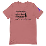 Classic Mama Quote T-Shirt-You Look Like...