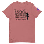 Classic Mama Quote T-shirt-If You Fall..